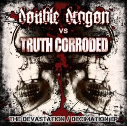 Double Dragon : Double Dragon - Truth Corroded